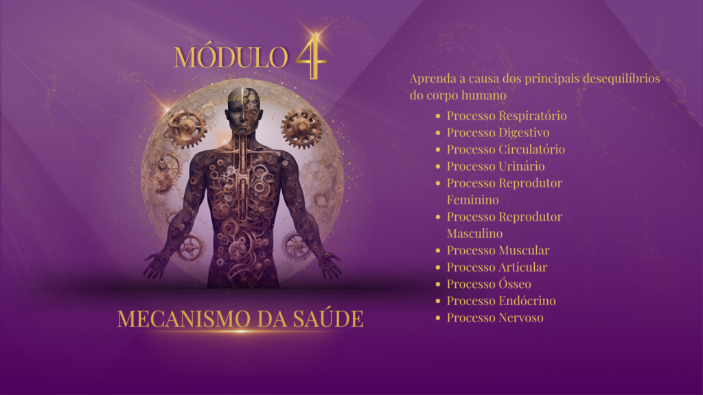 Finalmente, no último módulo, você estará apto a compreender o mecanismo da saúde e da doença. Compreenderá como as doenças surgem, o que elas estão querendo nos dizer e como lidar com elas, atuando na raiz do problema.